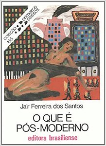 Livro Que e Pos-moderno, O - Santos