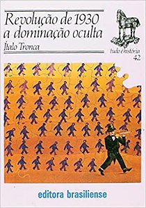 Livro Revolucao de 1930 - a Dominacao Oculta - Tronca
