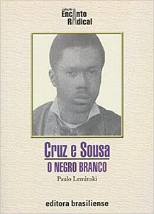 Livro Cruz e Sousa - o Negro Branco - Leminsk