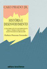 Livro Historia e Desenvolvimento - Prado Jr