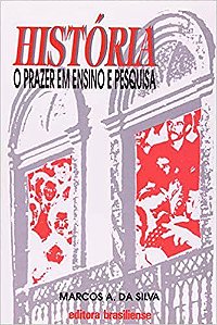 Livro Historia Prazer em Ensino e Pesquisa - Silva