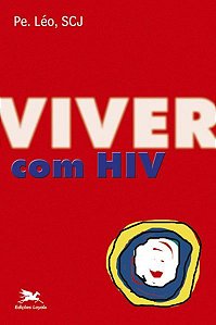 Livro Viver com Hiv - Col. Passos da Renovacao - Pereira