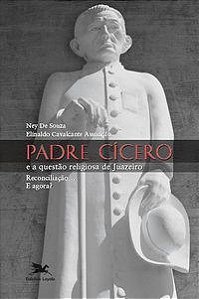 Livro Padre Cícero e a Questão Religiosa de Juazeiro