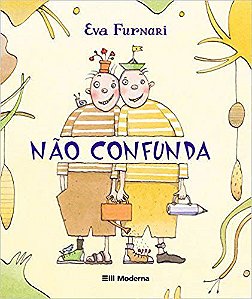 Livro Não Confunda - Eva Furnari - Moderna