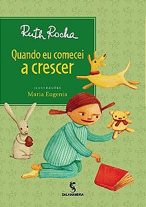 Livro Quando eu Começei a Crescer - Ruth Rocha - Salamandra