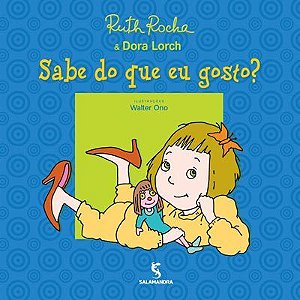 Livro Sabe do Que eu Gosto? - Ruth Rocha - Salamandra