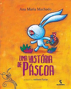 Livro Uma História de Páscoa - Ana Maria Machado - Salamandra