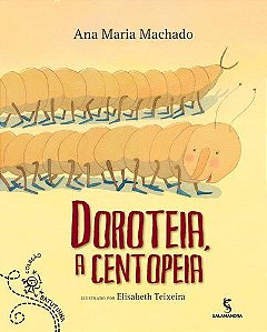 Livro Doroteia, a Centopeia - Col. Batutinha - Machado