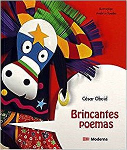 Livro Brincantes Poemas - Obeid - Moderna