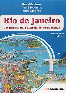 Livro Rio de JaneiroUm Passeio Pela Historia do Nosso Estado - 4/5 ano - Moderna