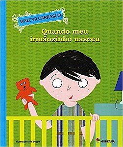 Livro Quando Meu Irmaozinho Nasceu - Carrasco