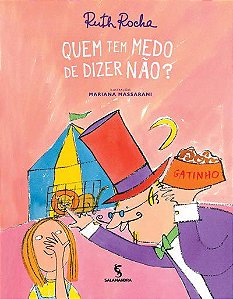 Livro Quem Tem Medo de Dizer Nao  - Col. Quem Tem Medo - Rocha