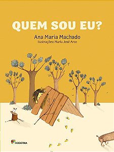 Livro Quem Sou Eu? - Ana Maria Machado - Moderna