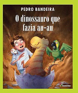 Livro Dinossauro Que Fazia Au-au Pedro Bandeira