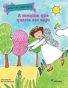 Livro Menina Que Queria Ser Anjo, A - Carrasco