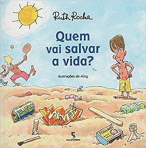 Livro Quem Vai Salvar a Vida - Rocha - Salamandra
