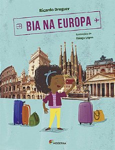 Livro Bia Na Europa: Viagens da Bia - Dreguer - Moderna