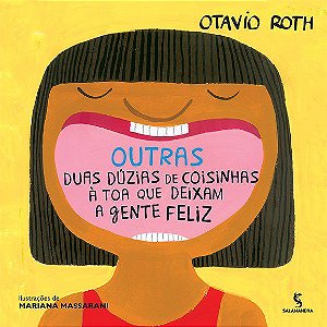 Livro Outras Duas Duzias de Coisinhas a Toa Que Deixam a Gente Feliz - Roth