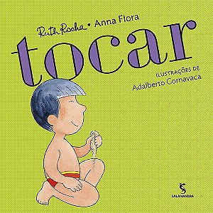 Livro Tocar - Rocha / Flora