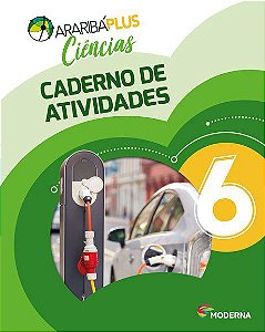 Livro Araribá Plus Ciências - 6 Ano Caderno de Atividades - Moderna
