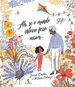 Livro Ah se o Mundo Inteiro Fosse Assim