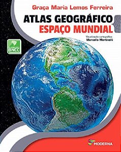 Livro Atlas Geográfico Espaço Mundial - Ferreira - Moderna