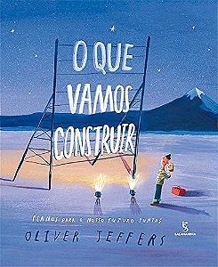 Livro O Que Vamos Construir - Jeffers - Salamandra