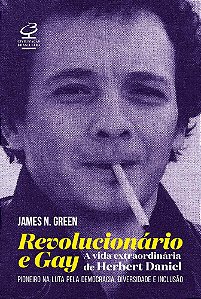 Livro Revolucionario e Gay: a Extraordinaria Vida de Herbert Daniel Pioneiro na - Green