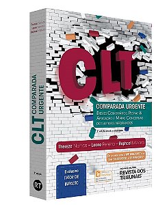 Livro Clt Comparada Urgente-breves Comentarios, Regras & Aplicacao e Mapas Concei - Nahas/pereira/miziar