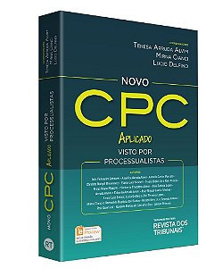Livro Novo Cpc Aplicado - Visto por Processualistas - Delfino/alvim/cianci