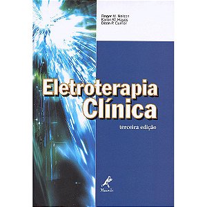 Livro Eletroterapia Clínica - Nelson - Manole