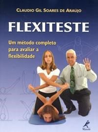 Livro Flexiteste Um Metodo Completo para Avaliar a Flexibilidade *** - Araújo - Manole