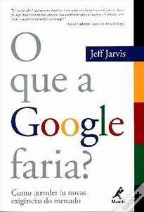 Livro O que a Google Faria - Jarvis