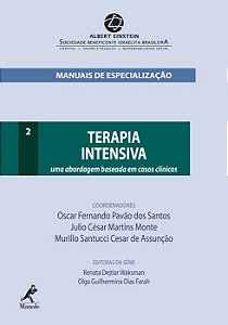Livro Terapia Intensiva: Uma Abordagem Baseada em Casos Clinicos - Manuais de esp - Monte/assuncao