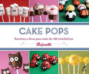 Livro Cake Pops Receitas e Dicas para Mais de 40 Minidelícias - Dudley - Manole