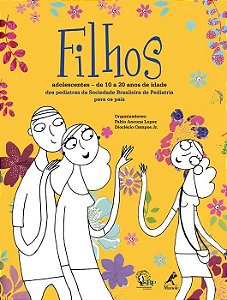 Livro Filhos Adolescentes de 10 a 20 Anos de Idade dos Pediatras da SBP