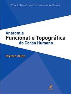 Livro Anatomia Funcional e Topográfica do Corpo Humano