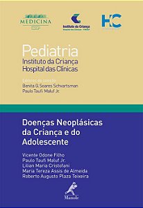 Livro Doenças Neoplásicas da Criança e do Adolescente *** - Odone Filho - Manole