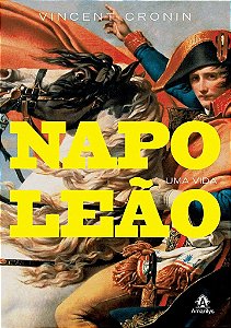 Livro Napoleão: Uma Vida - Cronin