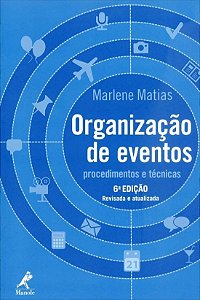Livro Organização de Eventos: Procedimentos e Técnicas - Matias - Manole