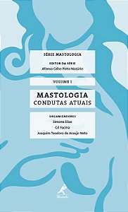 Livro Mastologia: Condutas Atuais *** - Elias - Manole