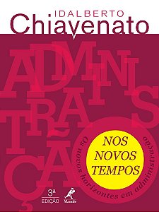 Livro Administração nos Novos Tempos: Chiavenato
