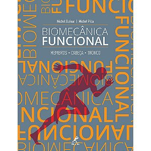 Livro Biomecânica Funcional  Membros, Cabeça,  Tronco