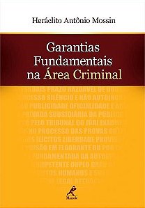 Livro Garantias Fundamentais na Área Criminal - Mossin