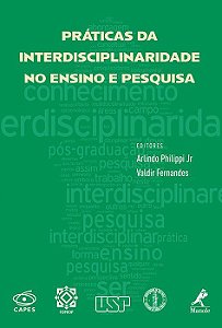 Livro Praticas da Interdisciplinaridade No Ensino e Pesquisa - Philippi Jr/fernande