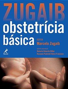 Livro Zugaib Obstetrícia Básica *** - Manole