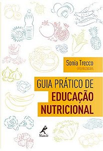 Livro Guia Pratico de Educacao Nutricional - Trecco