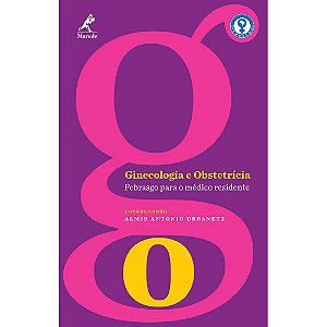 Livro Ginecologia e Obstetrícia: Febrasgo para Medico Residente - Urbanetz - Manole
