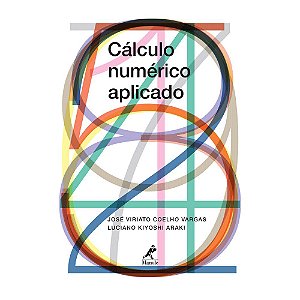 Livro Cálculo Numérico Aplicado - Vargas - Manole