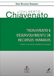 Livro Treinamento e Desenvolvimento de Recursos Humanos - Chiavenato - Manole